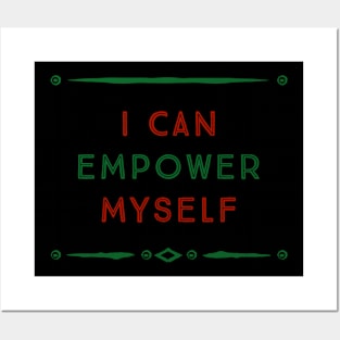 I Can Empower Myself (green & red font) Posters and Art